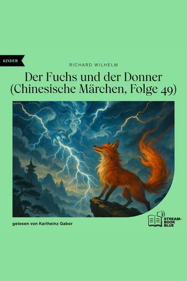 Der Fuchs und der Donner (Chinesische Märchen Folge 49) - cover