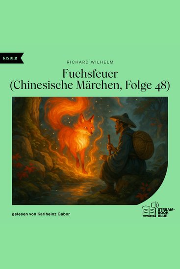 Fuchsfeuer (Chinesische Märchen Folge 48) - cover