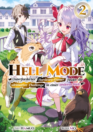 Hell Mode: Unterforderter Hardcore-Gamer findet die ultimative Challenge in einer anderen Welt (Light Novel): Band 2 - cover
