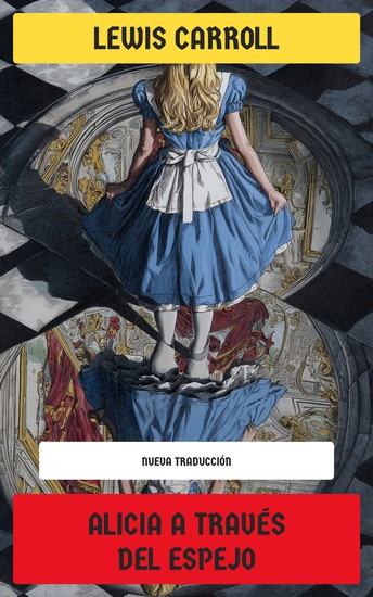 Alicia a través del espejo - Clásico de la literatura infantil y juvenil (Edición ilustrada) - cover