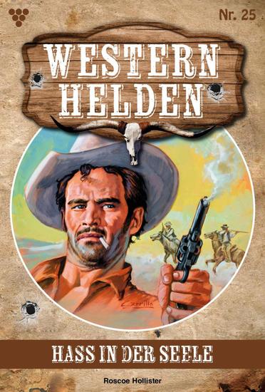 Hass in der Seele - Western Helden 25 – Western - cover
