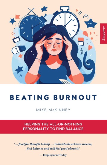 Beating Burnout - Helping the all-or-nothing personality to find balance - cover