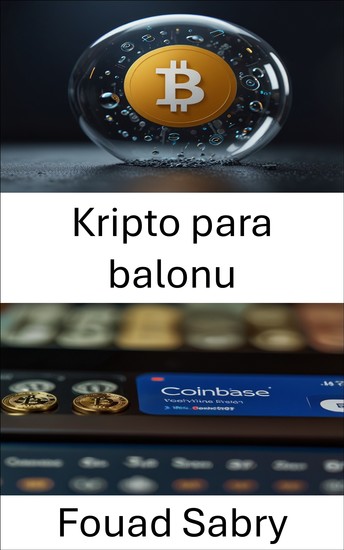Kripto para balonu - Dijital Varlık Piyasalarının Yükselişini ve Düşüşünü Anlamak - cover