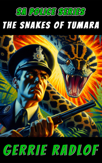 The Snakes of Tumara - An SA Police Series Suspense Story Book 9 - cover