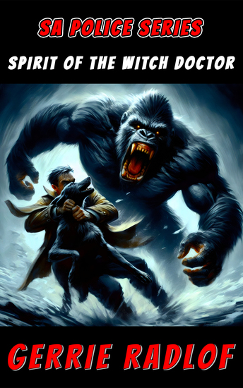 Spirit of the Witch Doctor - An SA Police Series Suspense Story Book 7 - cover