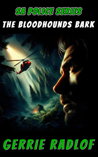 The Bloodhounds Bark - An SA Police Series Suspense Story Book 3 - cover