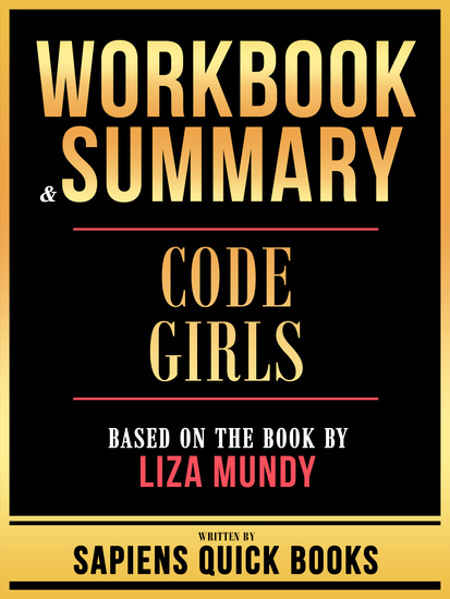 Workbook & Summary - Code Girls - Based On The Book By Liza Mundy - cover