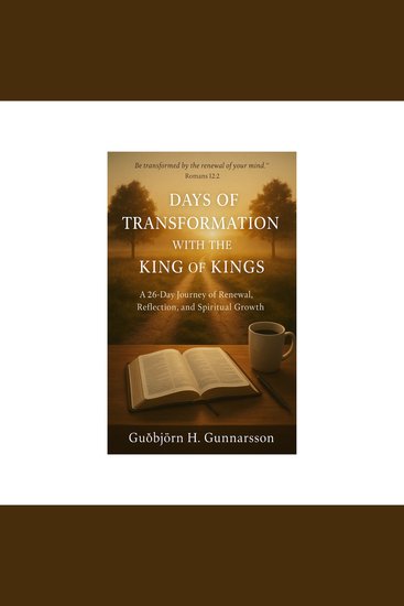 Days of transformation with the king of kings - cover