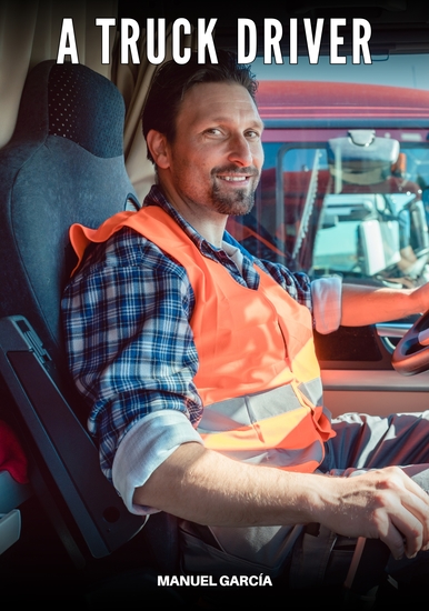 A Truck Driver - Gay Erotic Stories of Extreme Sex for Mature Men - cover