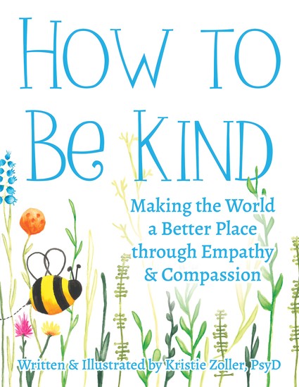 How to be Kind - Making the World a Better Place through Empathy and Compassion - cover