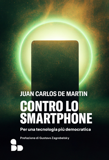Contro lo smartphone - Per una tecnologia più democratica - cover