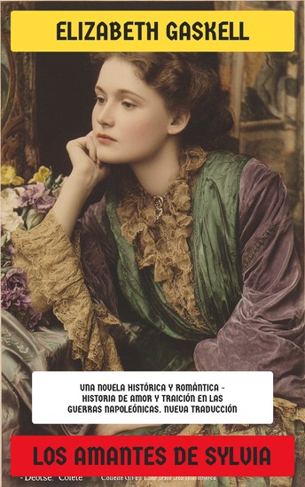 Los amantes de Sylvia - Una novela histórica y romántica - Historia de amor y traición en las Guerras Napoleónicas - cover