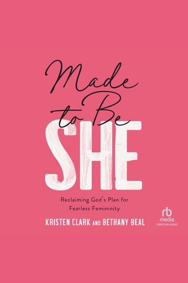 Made to Be She - Reclaiming God's Plan for Fearless Femininity - cover