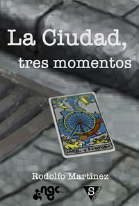 La Ciudad tres momentos
