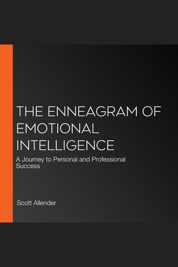 The Enneagram of Emotional Intelligence - A Journey to Personal and Professional Success - cover