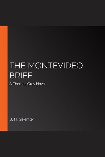 The Montevideo Brief - A Thomas Grey Novel - cover