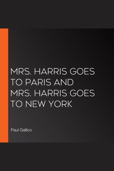 Mrs Harris Goes to Paris and Mrs Harris Goes to New York - cover