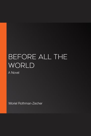 Before All the World - A Novel - cover