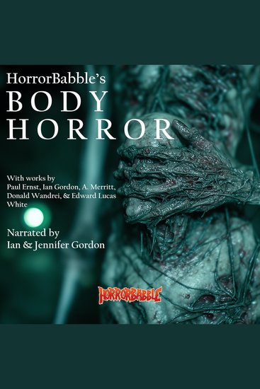 HorrorBabble's BODY HORROR - cover