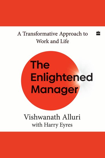 The Enlightened Manager - A Transformative Approach to Work and Life - cover