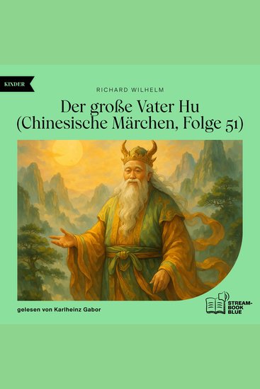 Der große Vater Hu (Chinesische Märchen Folge 51) - cover