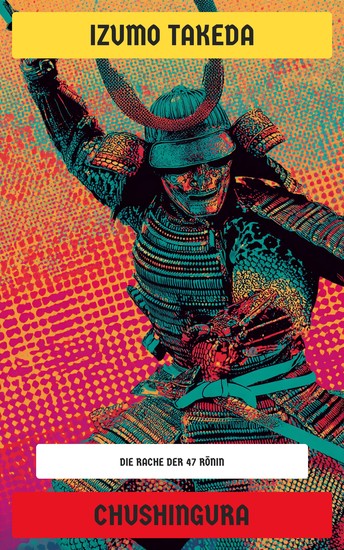 Chushingura - Die Rache der 47 Rōnin - cover