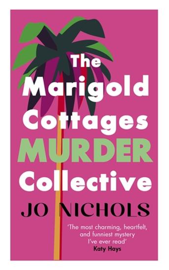 The Marigold Cottages Murder Collective - The warm and witty cozy crime novel - cover