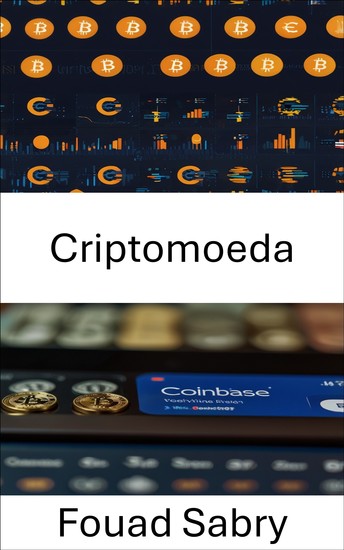 Criptomoeda - Explorando o futuro das finanças digitais por meio da inovação da Coinbase - cover