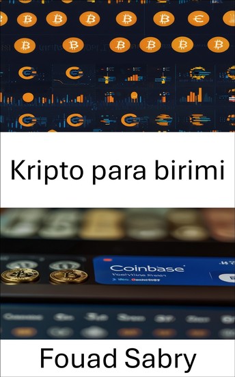 Kripto para birimi - Coinbase İnovasyonuyla Dijital Finansın Geleceğini Keşfetmek - cover