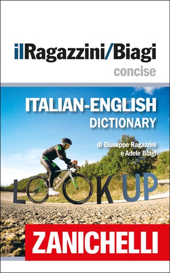 Zanichelli il Ragazzini Biagi Concise Italian-English Dictionary Dizionario Italiano-Inglese - cover