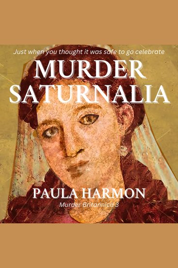 Murder Saturnalia - Just when you thought it was safe to Celebrate - cover