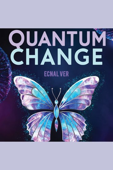 Quantum Change: The Science of Personal Growth - cover
