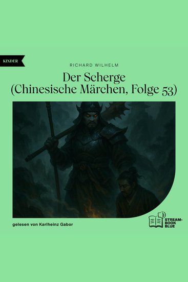 Der Scherge (Chinesische Märchen Folge 53) - cover