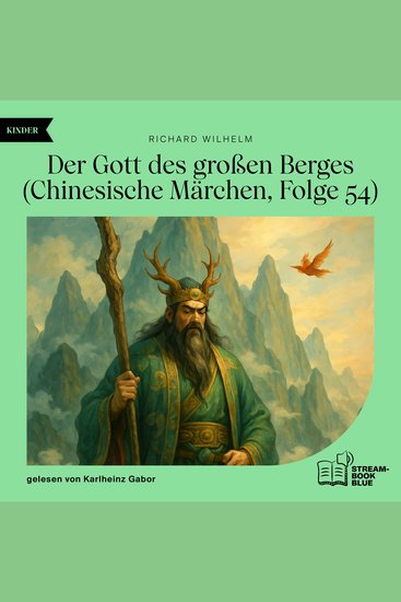 Der Gott des großen Berges (Chinesische Märchen Folge 54) - cover