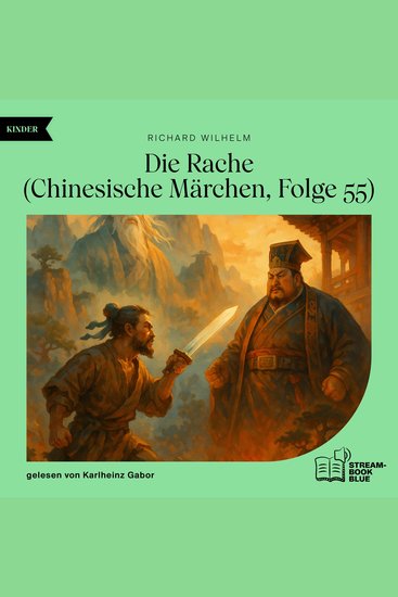 Die Rache (Chinesische Märchen Folge 55) - cover