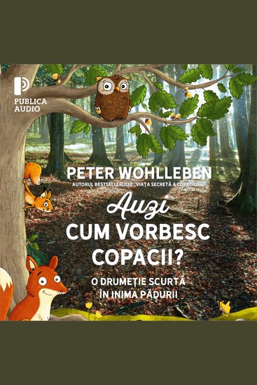 Auzi cum vorbesc copacii? - O drumeție scurtă în inima pădurii - cover