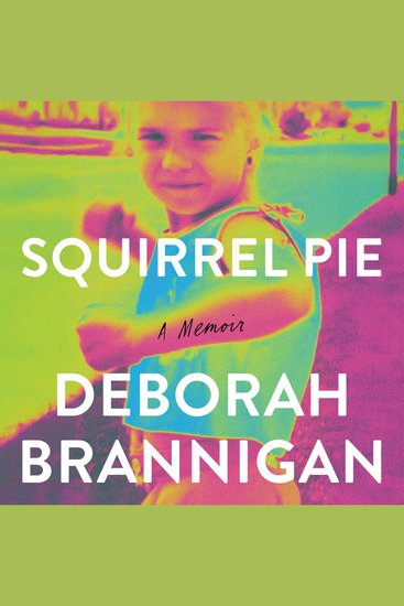 Squirrel Pie - A memoir - cover
