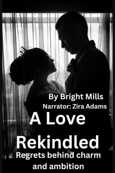 A Love Rekindled - Regrets behind charm and ambition - cover