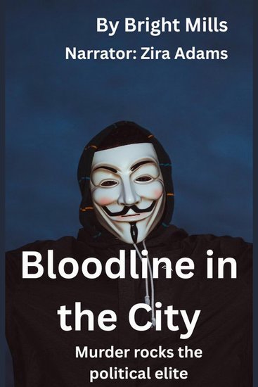 Bloodline in the City - Murder rocks the political elite - cover