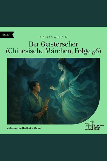 Der Geisterseher (Chinesische Märchen Folge 56) - cover
