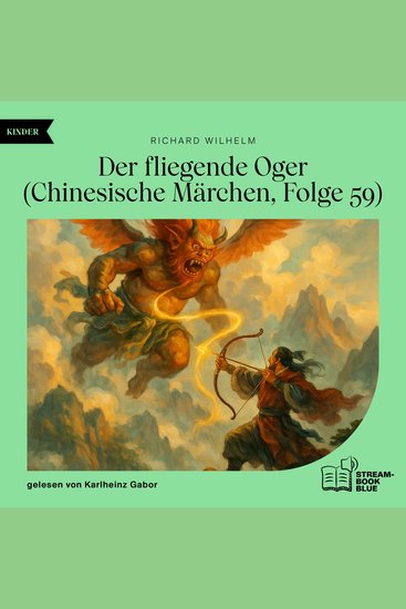 Der fliegende Oger (Chinesische Märchen Folge 59) - cover