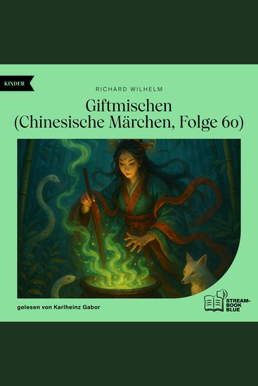 Giftmischen (Chinesische Märchen Folge 60) - cover