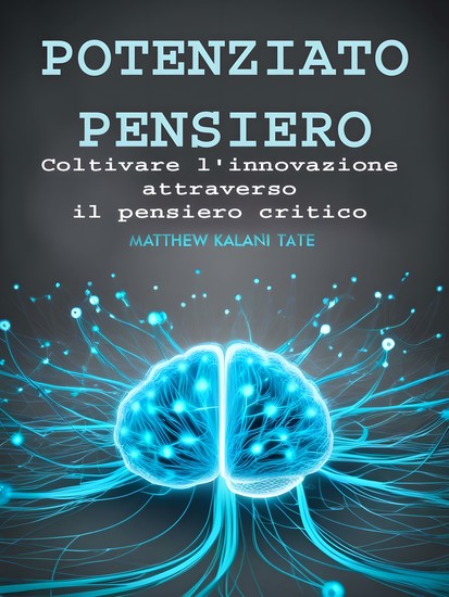 Potenziato Pensiero - Coltivare l'innovazione attraverso il pensiero critico - cover