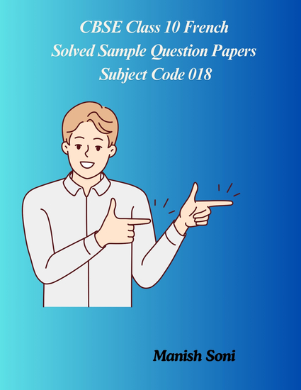 CBSE Class 10 French Solved Sample Question Papers Subject Code 018 - cover