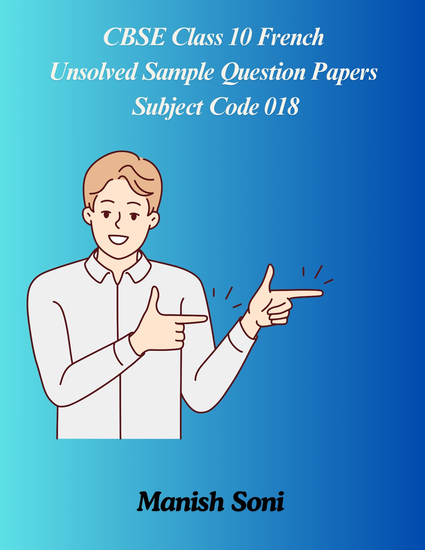 CBSE Class 10 French Unsolved Sample Question Papers Subject Code 018 - cover