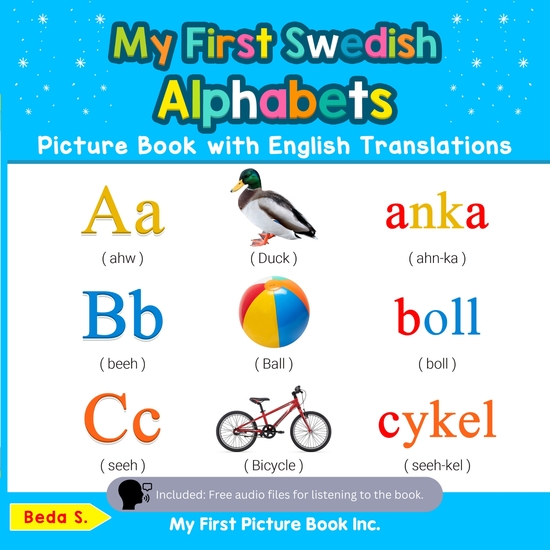 My First Swedish Alphabets Picture Book with English Translations - Bilingual Early Learning & Easy Teaching Swedish Books for Kids - cover