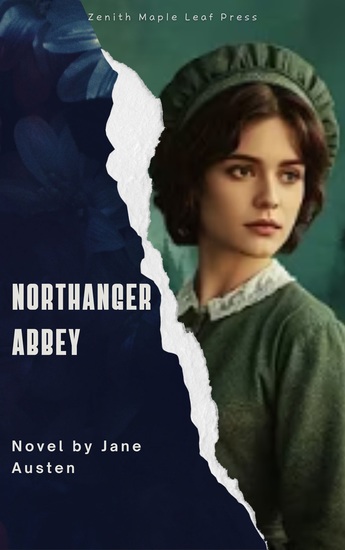 Northanger Abbey - Jane Austen's Witty Tale of Romance Satire and Imagination - cover