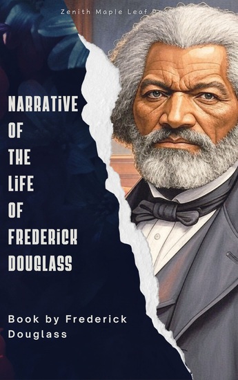 Narrative of the Life of Frederick Douglass - An American Slave's Journey from Bondage to Freedom - cover