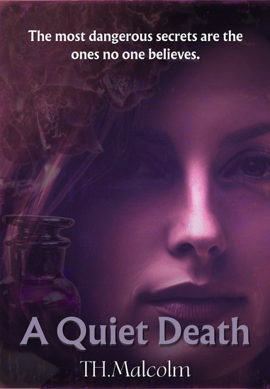A Quiet Death - The most dangerous secrets are the ones no one believes - cover