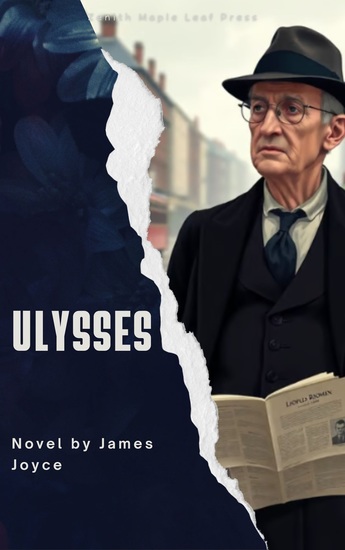 Ulysses - The Groundbreaking Modernist Masterpiece of Literature - cover